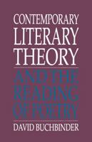 Contemporary Literary Theory and the Reading of Poetry 0333570243 Book Cover