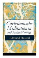 Cartesianische Meditationen Und Pariser Vortrage 8027310326 Book Cover