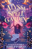 Alyssa and the Spell Garden 0571377424 Book Cover