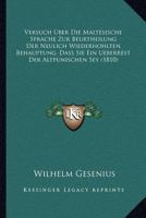 Versuch Uber Die Maltesische Sprache Zur Beurtheilung Der Neulich Wiederhohlten Behauptung, Dass Sie Ein Ueberrest Der Altpunischen Sey (1810) 1145604714 Book Cover