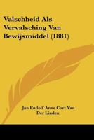 Valschheid Als Vervalsching Van Bewijsmiddel (1881) 1104519917 Book Cover