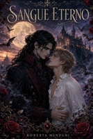 Sangue Eterno (Italian Edition) B0FG8FZF7J Book Cover