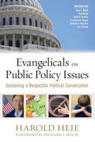 Evangelicals on Public Policy Issues: Sustaining a Respectful Political Conversation 0891124675 Book Cover