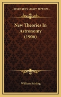New Theories in Astronomy 9356785252 Book Cover