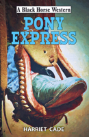 Pony Express 071982978X Book Cover