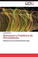 Estructura y Fotofisica de Pirrometenos 3846578460 Book Cover