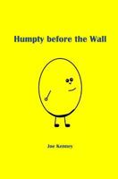 Humpty before the Wall 197648488X Book Cover