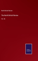 The North British Review: Vol. 46 3752570180 Book Cover