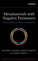 Metamaterials with Negative Parameters: Theory, Design, and Microwave Applications 0471745820 Book Cover