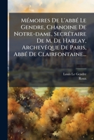 Ma(c)Moires de L'Abba(c) Le Gendre 127262725X Book Cover
