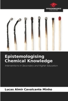 Epistemologising Chemical Knowledge 6208043220 Book Cover