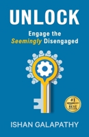 Unlock: Engage the Seemingly Disengaged 0645112011 Book Cover