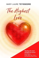 The Highest Love: A true story that disrupts your assumptions —and shows you how to break free from inherited cycles 9694093171 Book Cover