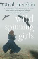 Wild Spinning Girls 1912905094 Book Cover