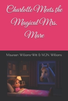 Charlotte Meets the Magical Mrs. Mare B0FMJSCGXY Book Cover