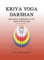 Kriya Yoga Darshan: Spirituality and Meditation in the Light of Kriya Yoga 294053800X Book Cover