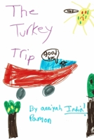 The Turkey Trip 1717288138 Book Cover