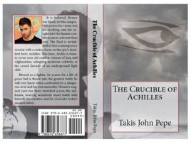 The Crucible of Achilles 0692656871 Book Cover