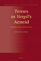 Tenses in Vergil's <I>Aeneid <I> : Narrative Style and Structure 9004383247 Book Cover