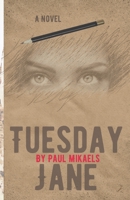 Tuesday Jane B0BBQB4D18 Book Cover