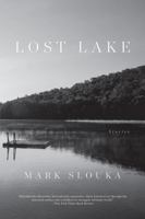 Lost Lake: Stories 0375402152 Book Cover