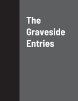 Graveside Entries 1794732306 Book Cover