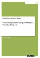 �berlastungssch�den im Sport. Diagnose, Therapie, Prognose 3638902633 Book Cover