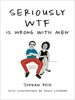 Seriously Wtf Is Wrong with Men 0593085930 Book Cover