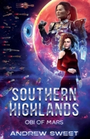 Southern Highlands: Obi of Mars B0B64NC78S Book Cover