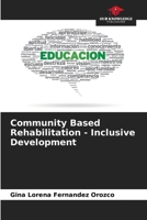 Community Based Rehabilitation - Inclusive Development 6206968022 Book Cover