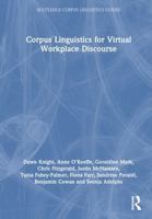 Corpus Linguistics for Virtual Workplace Discourse (Routledge Corpus Linguistics Guides) 1032463384 Book Cover