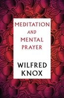 Meditation and Mental Prayer 191352759X Book Cover