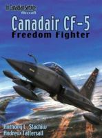 CANADAIR CF-5 FREEDOM FIGHTER (In Canadian Service, 1) 155125073X Book Cover