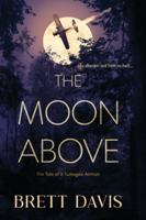 The Moon Above 1953100066 Book Cover