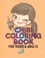 Chibi Coloring Book: For Children, Teen, & Adults B0BTRCL7B1 Book Cover