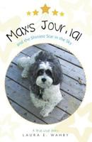 Max's Journal and the Shiniest Star in the Sky 1460262964 Book Cover