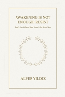 AFTER AWAKENING TAKE BACK YOURSELF: Don't Let Others Ruin Your Life — Start Now (THE POMEGRANATE STICK) B0H5Y5RFDS Book Cover