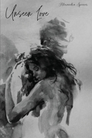 Unseen Love 5397662534 Book Cover