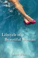 Lifecycle of a Beautiful Woman B0C15NF452 Book Cover