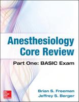 Anesthesiology Core Review - Part One: Basic Exam 0071821376 Book Cover