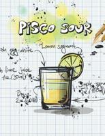 Pisco Sour: Cocktailrezepte 1098935772 Book Cover