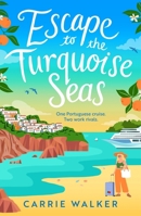 Escape to the Turquoise Seas 1035919877 Book Cover