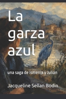 La garza azul (Spanish Edition) B0HKGB54B5 Book Cover