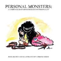 Personal Monsters - A Compendium of Monstrosities of Personality 0692459138 Book Cover