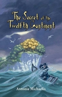 The Secret of the Twelfth Continent 162087539X Book Cover
