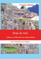 Hoja de ruta, cultura y civilización de Latinoamérica 1930879539 Book Cover