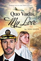 Quo Vadis, My Love: Finding Love in the Chaos of Time B0CRG2JG6F Book Cover