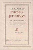 The Papers of Thomas Jefferson, Volume 25 0691047774 Book Cover