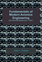 Fundamentals of Modern Avionics Engineering: Civil Aircraft Electronics - Part I 1456895990 Book Cover