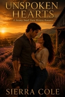 Unspoken Hearts: A Steamy Small Town Western Romance (Maple Ridge) B0H5VX1VTM Book Cover